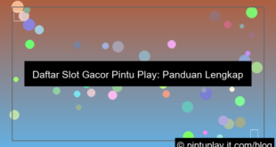 gambar daftar slot gacor pintu play