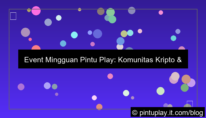 event mingguan pintu play