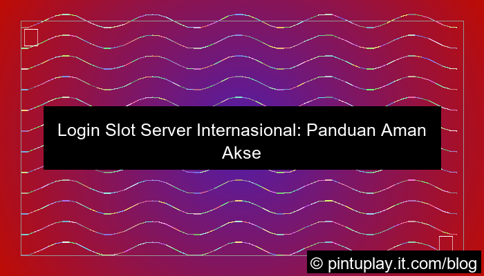 login slot server internasional