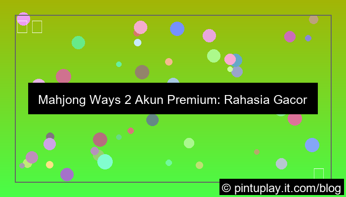 visual mahjong ways 2 akun premium