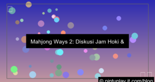 mahjong ways 2 diskusi jam hoki
