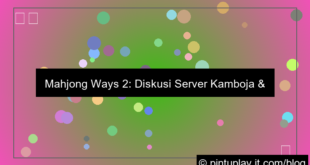 mahjong ways 2 diskusi server kamboja