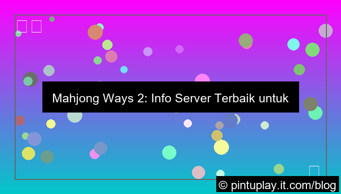 gambar mahjong ways 2 info server terbaik