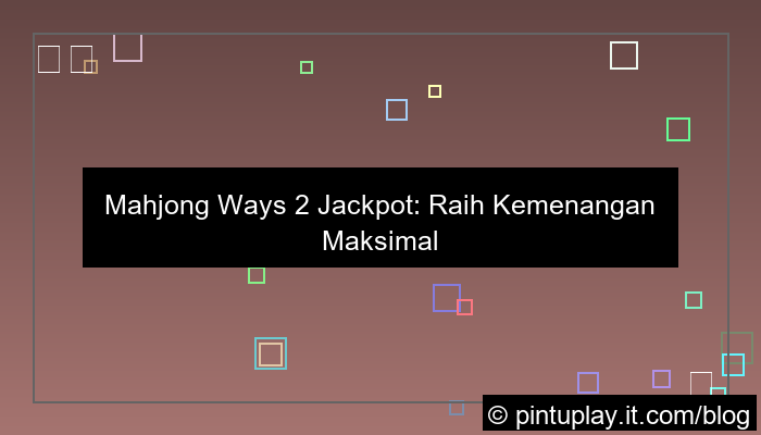 visual mahjong ways 2 jackpot