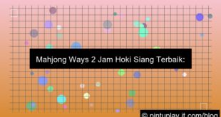 desain mahjong ways 2 jam hoki siang terbaik