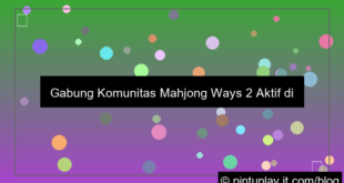 mahjong ways 2 komunitas aktif indonesia