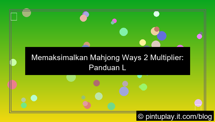 mahjong ways 2 multiplier