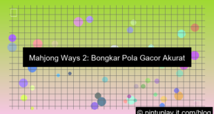 mahjong ways 2 pola gacor akurat
