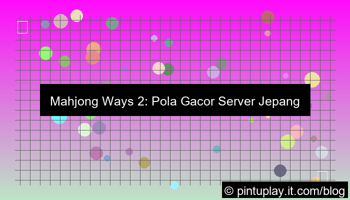 grafik mahjong ways 2 pola gacor server jepang