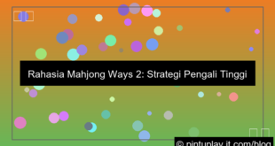 mahjong ways 2 strategi pengali tinggi