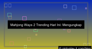 mahjong ways 2 trending hari ini