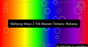 mahjong ways 2 trik maxwin terbaru