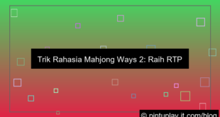 mahjong ways 2 trik rtp tinggi