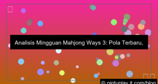 mahjong ways 3 analisa mingguan