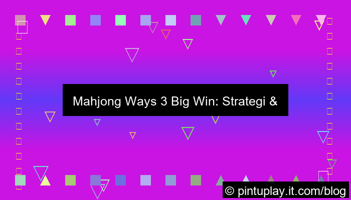 mahjong ways 3 big win