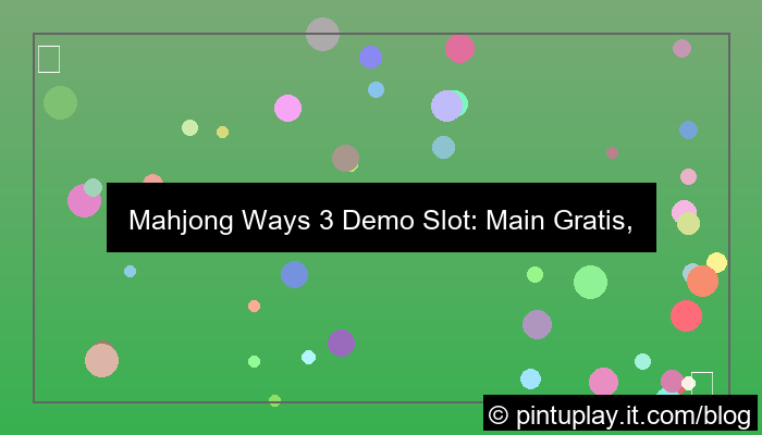 mahjong ways 3 demo slot