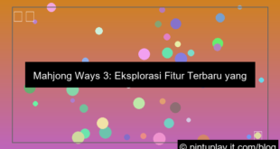 gambar mahjong ways 3 fitur terbaru