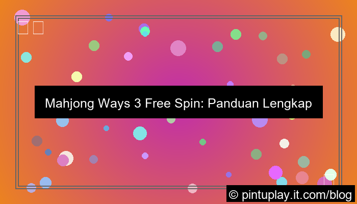 mahjong ways 3 free spin