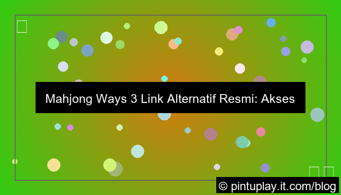 desain mahjong ways 3 link alternatif