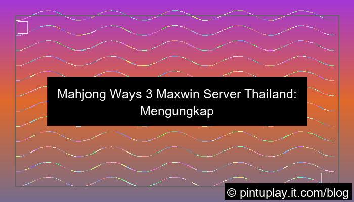 grafik mahjong ways 3 maxwin server thailand