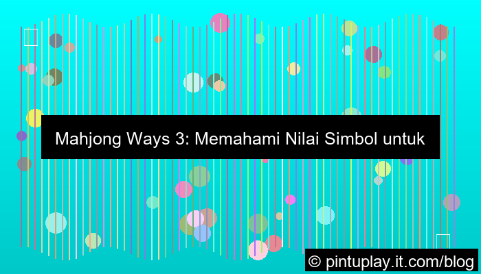gambar mahjong ways 3 nilai simbol