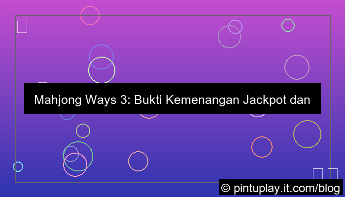 ilustrasi mahjong ways 3 screenshot kemenangan