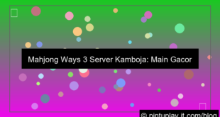 ilustrasi mahjong ways 3 server kamboja