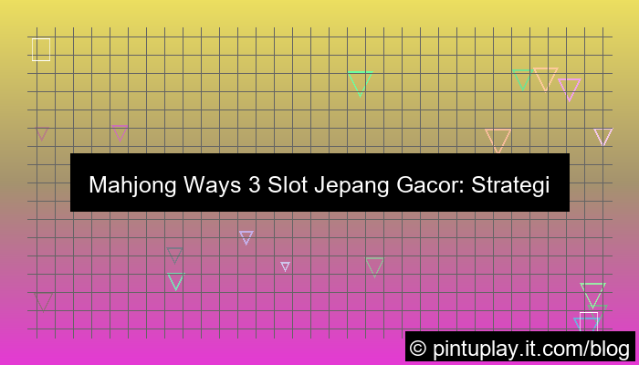 gambar mahjong ways 3 slot jepang gacor