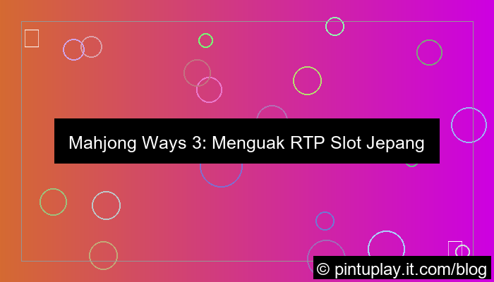 grafik mahjong ways 3 slot rtp jepang