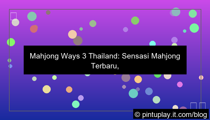 visual mahjong ways 3 thailand