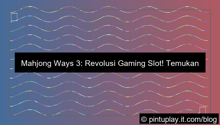 mahjong ways 3 update fitur