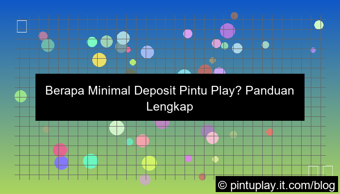 minimal deposit pintu play berapa