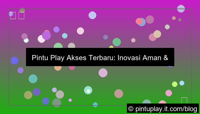 pintu play akses terbaru