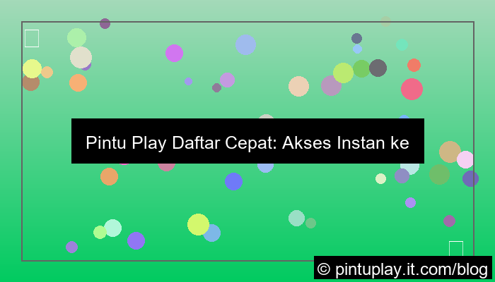 pintu play daftar cepat
