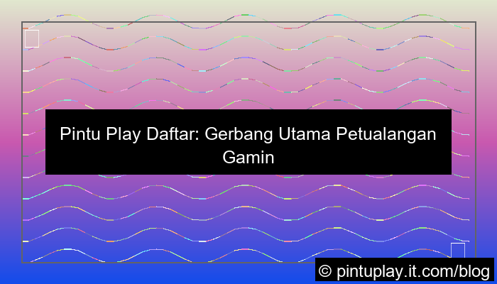 pintu play daftar