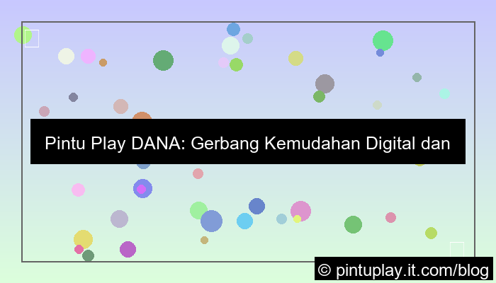 gambar pintu play dana