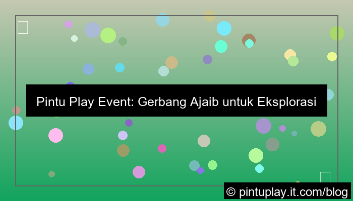 grafik pintu play event