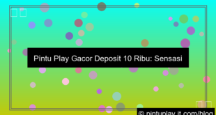 visual pintu play gacor deposit 10 ribu