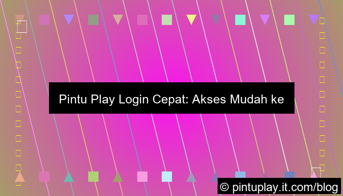 pintu play login cepat