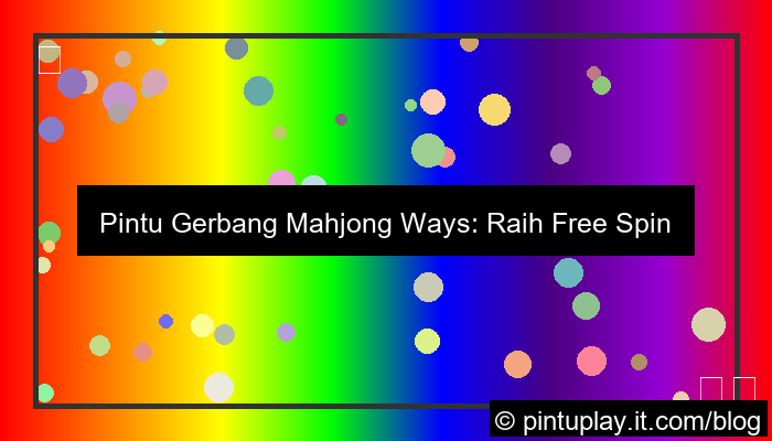 desain pintu play mahjong ways free spin