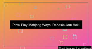 pintu play mahjong ways jam hoki