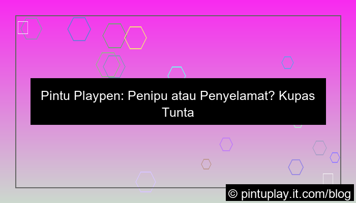 visual pintu play penipu atau tidak