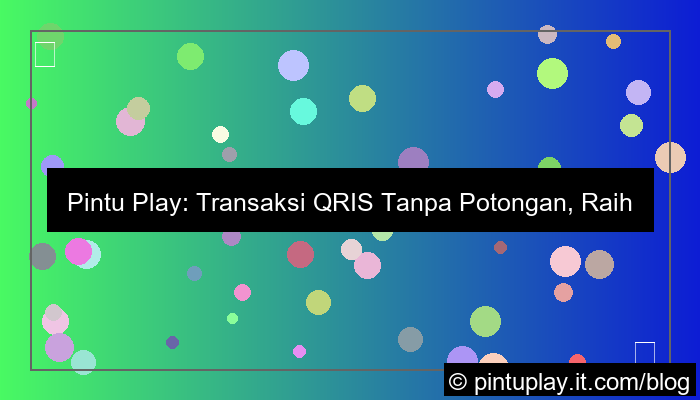 ilustrasi pintu play qris tanpa potongan
