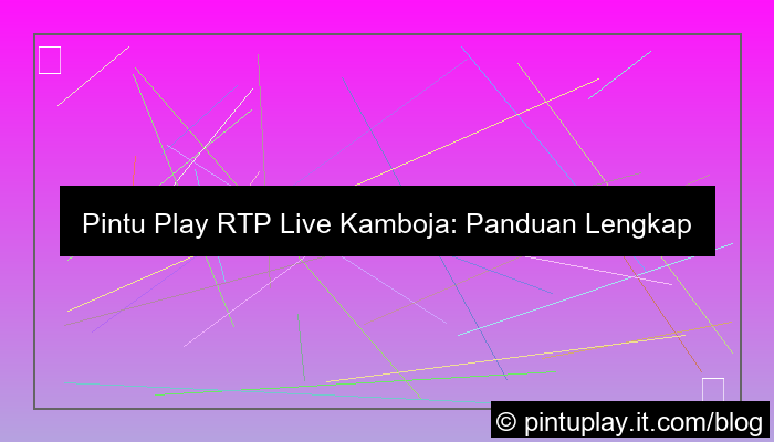 pintu play rtp live kamboja