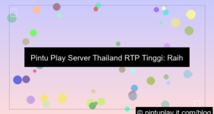 pintu play server thailand rtp tinggi