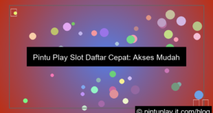 pintu play slot daftar cepat