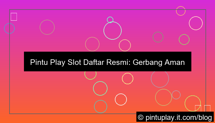 pintu play slot daftar resmi
