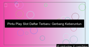 desain pintu play slot daftar terbaru