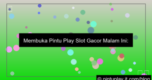 desain pintu play slot gacor malam ini