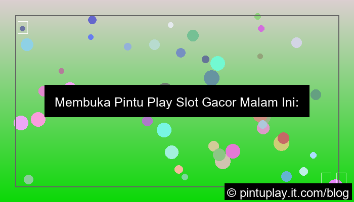 desain pintu play slot gacor malam ini